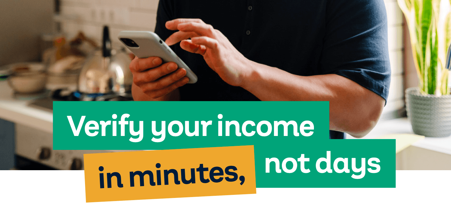 Verify your income in minutes, not days